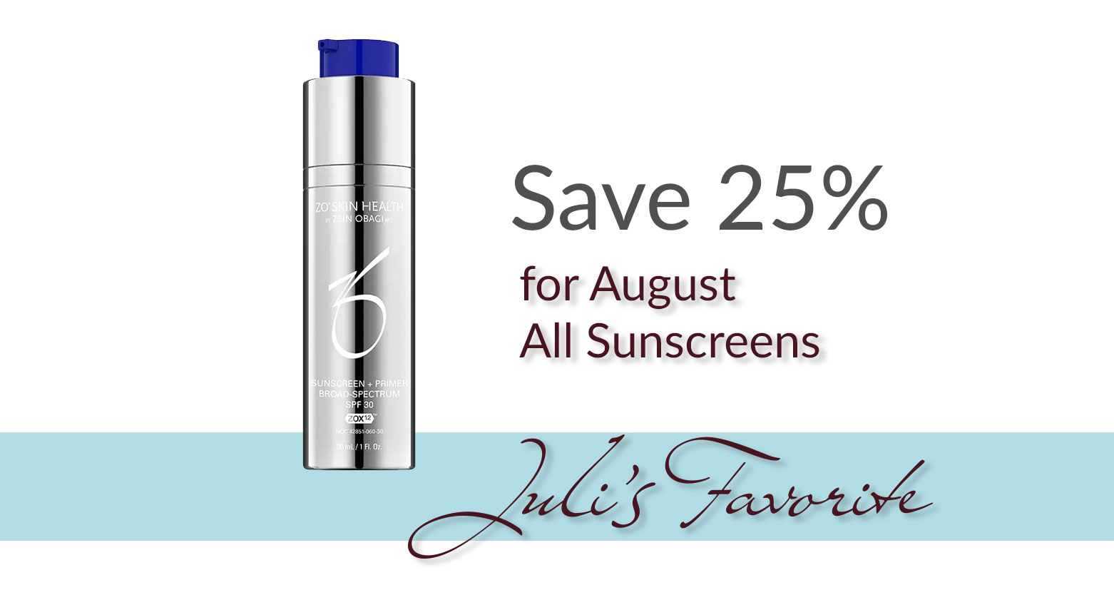 Save 25% for August on all Sunscreens